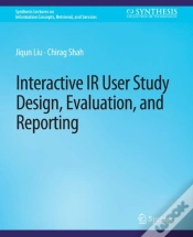 Capa do artigo Interactive Ir User Study Design, Evaluation, And Reporting