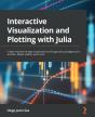 Interactive Visualization And Plotting With Julia - Preview