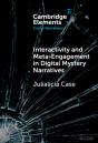 Interactivity And Meta-Engagement In Digital Mystery Narratives - Preview
