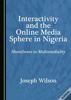 Capa do artigo Interactivity And The Online Media Sphere In Nigeria