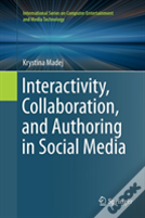 Interactivity, Collaboration, And Authoring In Social Media