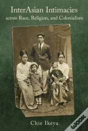 Capa do artigo Interasian Intimacies Across Race, Religion, And Colonialism