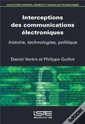 Capa do artigo Interceptions Des Communications Électroniques : Histoire, Technologies, Politique