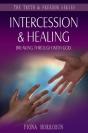 Intercession & Healing : Breaking Through With God - Preview