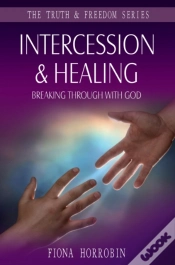 Capa do artigo Intercession & Healing : Breaking Through With God