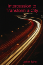Intercession To Transform A City - Preview