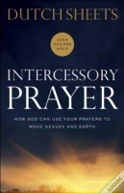 Capa do artigo Intercessory Prayer Â€“ How God Can Use Your Prayers To Move Heaven And Earth
