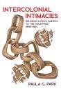 Intercolonial Intimacies - Preview
