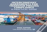 Intercompany Agreements For Transfer Pricing Compliance: A Practical Guide