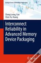 Interconnect Reliability In Advanced Memory Device Packaging