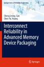 Interconnect Reliability In Advanced Memory Device Packaging - Preview