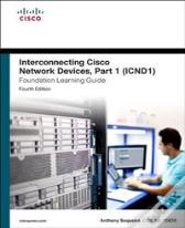 Interconnecting Cisco Network Devices, Part 1 (Icnd1) Foundation Learning Guide