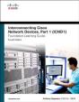 Interconnecting Cisco Network Devices, Part 1 (Icnd1) Foundation Learning Guide - Preview