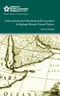 Intercultural And Intertextual Encounters In Michael Roes'S Travel Fiction - Preview