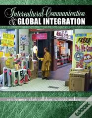 Intercultural Communication And Global Integration