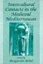 Intercultural Contacts In The Medieval Mediterranean - Preview
