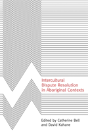 Intercultural Dispute Resolution In Aboriginal Contexts - Preview