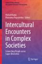 Intercultural Encounters In Complex Societies - Preview