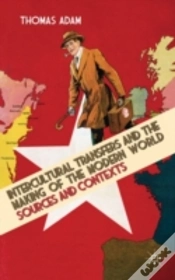 Capa do artigo Intercultural Transfers And The Making Of The Modern World, 1800-2000