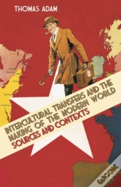 Capa do artigo Intercultural Transfers And The Making Of The Modern World, 1800-2000
