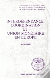 Interdépendance, Coordination Et Union Monétaire En Europe