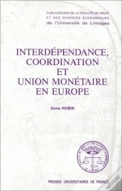 Capa do artigo Interdépendance, Coordination Et Union Monétaire En Europe