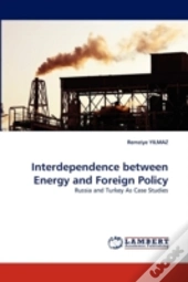 Interdependence Between Energy And Foreign Policy
