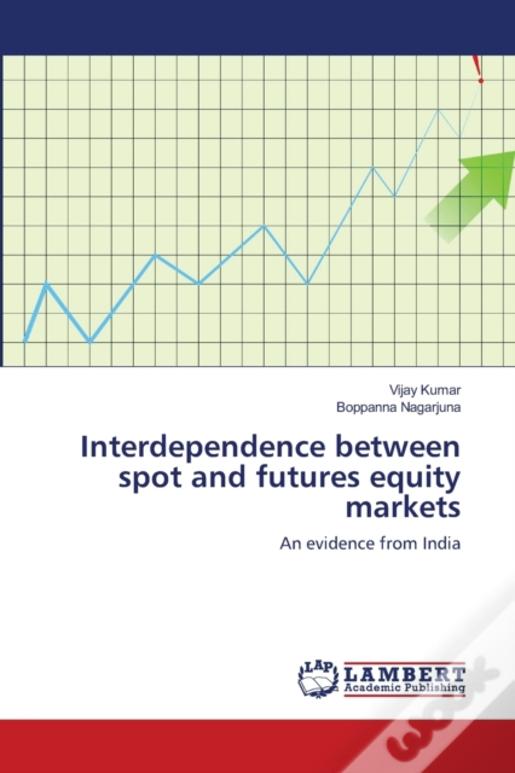 Interdependence Between Spot And Futures Equity Markets