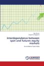 Interdependence Between Spot And Futures Equity Markets - Preview
