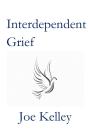 Interdependent Grief - Preview