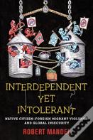 Interdependent Yet Intolerant