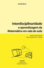 Interdisciplinaridade e Aprendizagem da Matemática em Sala de Aula - Preview