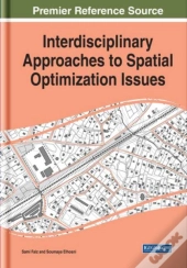 Interdisciplinary Approaches To Spatial Optimization Issues