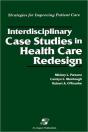 Interdisciplinary Case Studies In Health Care Redesign - Preview