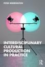 Interdisciplinary Cultural Production In Practice - Preview
