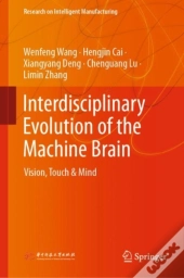 Interdisciplinary Evolution Of The Machine Brain