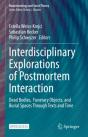Interdisciplinary Explorations Of Postmortem Interaction - Preview