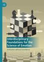 Interdisciplinary Foundations For The Science Of Emotion - Preview