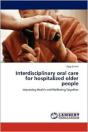 Interdisciplinary Oral Care For Hospitalized Older People - Preview