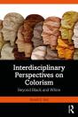 Interdisciplinary Perspectives On Colorism - Preview