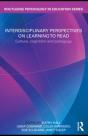 Interdisciplinary Perspectives On Learning To Read - Preview