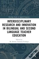 Interdisciplinary Research And Innovation In Bilingual And Second Language Teacher Education