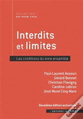 Interdits Et Limites : Les Conditions Du Vivre Ensemble (2e Édition)