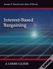 Interest-Based Bargaining