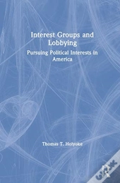 Interest Groups And Lobbying