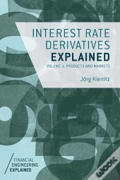 Interest Rate Derivatives Explained