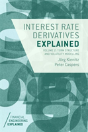 Interest Rate Derivatives Explained: Volume 2 - Preview