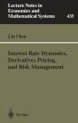 Interest Rate Dynamics, Derivatives Pricing, And Risk Management - Preview