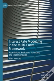 Capa do artigo Interest Rate Modelling In The Multi-Curve Framework