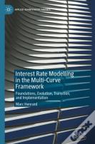 Interest Rate Modelling In The Multi-Curve Framework